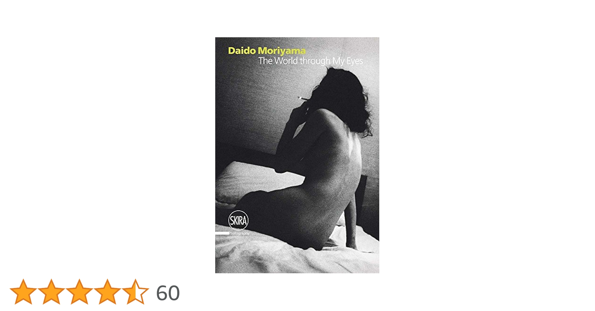 Daido Moriyama　The World through My Eyes The World Through My Eyes – Setanta Books